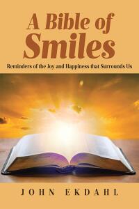 Cover image: A Bible of Smiles 9798893092851