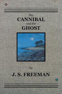 表紙画像: The CANNIBAL and the GHOST 9798893093445