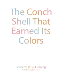 صورة الغلاف: The Conch Shell That Earned Its Colors 9798893093506