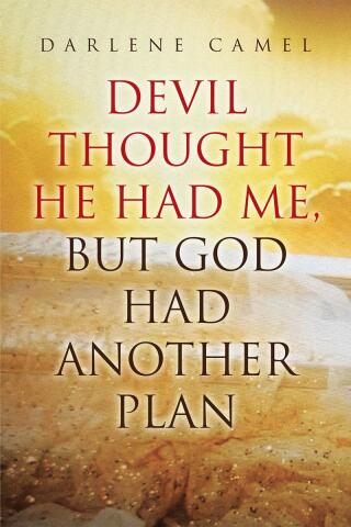 Cover image: Devil Thought He Had Me, But God Had Another Plan 9798893095111