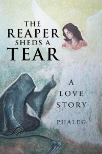 Cover image: The Reaper Sheds A Tear 9798893095258