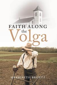 表紙画像: Faith Along the Volga 9798893095456