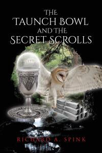 Cover image: The Taunch Bowl and the Secret Scrolls 9798893095975