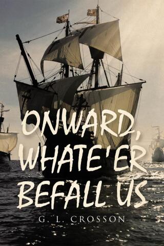 Cover image: ONWARD, WHATE'ER BEFALL US 9798893098143