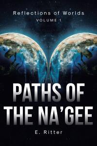 Cover image: Paths of the Na'gee 9798893150179