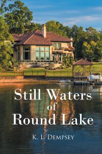 Cover image: Still Waters of Round Lake 9798893150346