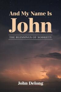 Cover image: And My Name Is John 9798893151480