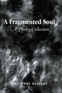 Cover image: A Fragmented Soul 9798893151596