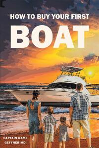 Cover image: How to Buy Your First Boat 9798893153545