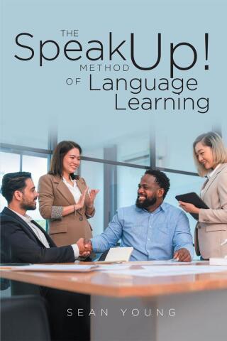 Cover image: The Speak Up! Method of Language Learning 9798893157253