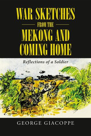 Cover image: War Sketches from the Mekong and Coming Home 9798893159899