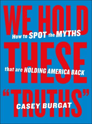 Cover image: We Hold These "Truths"