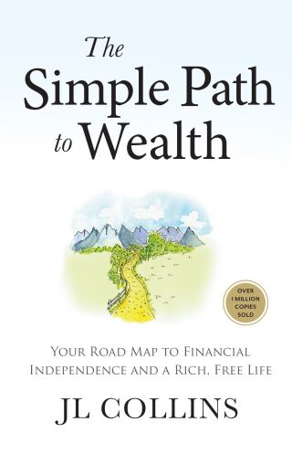 Cover image: The Simple Path to Wealth (Revised & Expanded 2025 Edition)