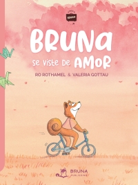 表紙画像: Bruna se viste de Amor 1st edition 9798891849365