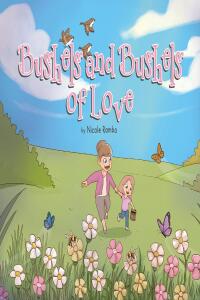 Cover image: Bushels and Bushels of Love 9798893450255