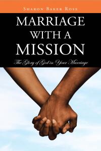 Cover image: Marriage with a Mission 9798893450361