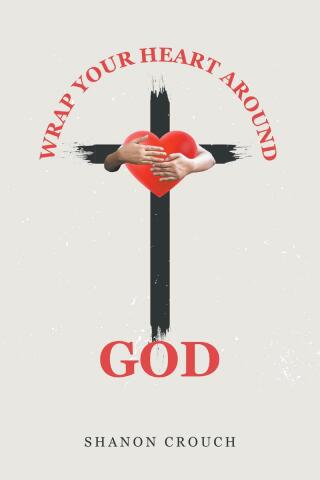 Titelbild: Wrap Your Heart Around God 9798893450507
