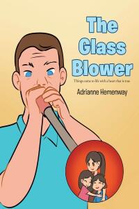 صورة الغلاف: The Glass Blower 9798893450828