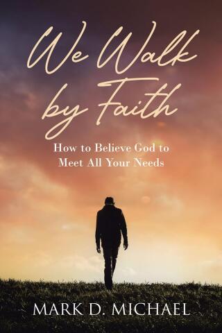 Cover image: We Walk by Faith 9798893452549