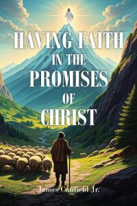 Imagen de portada: Having Faith in the Promises of Christ 9798893457728