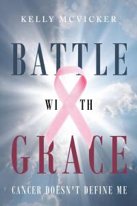 Cover image: Battle With Grace 9798893458855