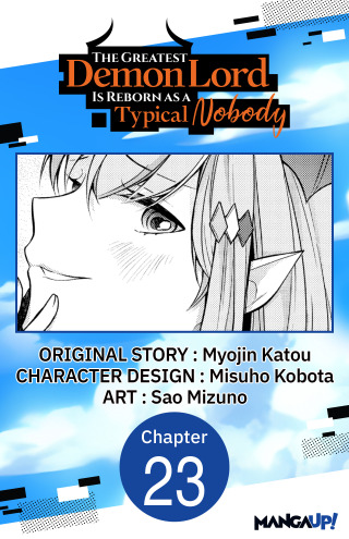 Cover image: The Greatest Demon Lord Is Reborn as a Typical Nobody #023