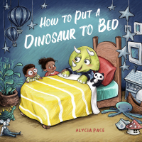 Omslagafbeelding: How to Put a Dinosaur to Bed 9781641709538