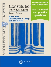 Cover image: Examples & Explanations for Constitutional Law: Individual Rights 10th edition 9798894101859