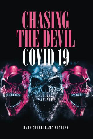 Cover image: Chasing The Devil Covid-19 9798894270111