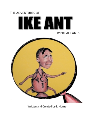 Cover image: The Adventure of Ike Ant: We're All Ants 9798894274843