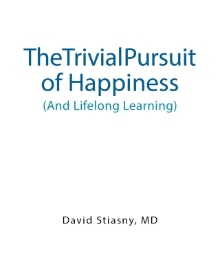 Cover image: The Trivial Pursuit of Happiness (And Lifelong Learning) 9798894276489