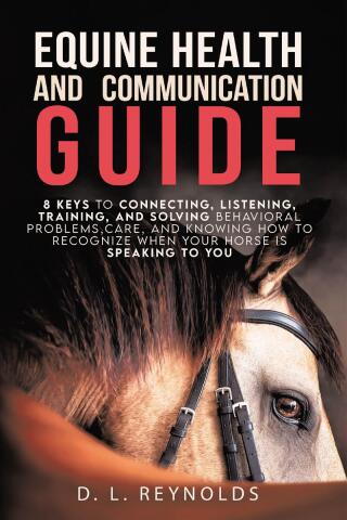 Cover image: Equine Health and Communication Guide 9798894277455