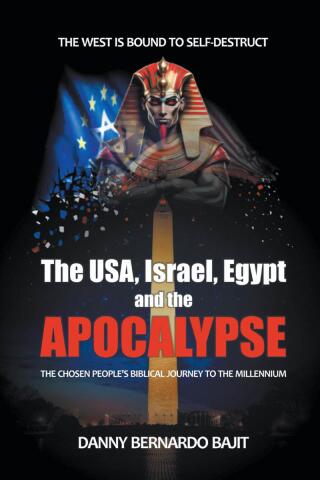 Cover image: The USA, Israel, Egypt and the APOCALYPSE 9798894283821