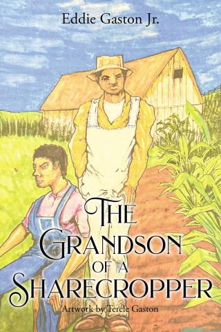 Cover image: The Grandson of a Sharecropper 9798894288598