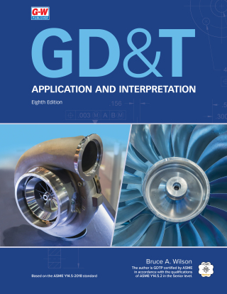 Cover image: GD&T: Application and Interpretation 8th edition 9798891189362