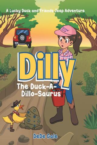 Cover image: Dilly The Duck-A-Dillo-Saurus 9798894851877