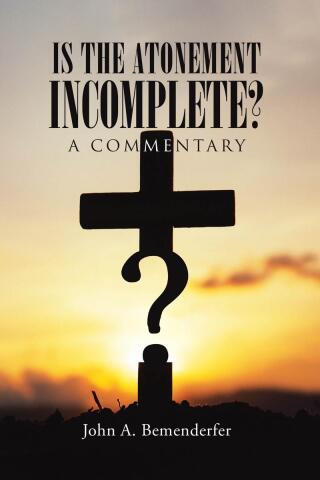 Imagen de portada: Is The Atonement Incomplete? 9798894855622