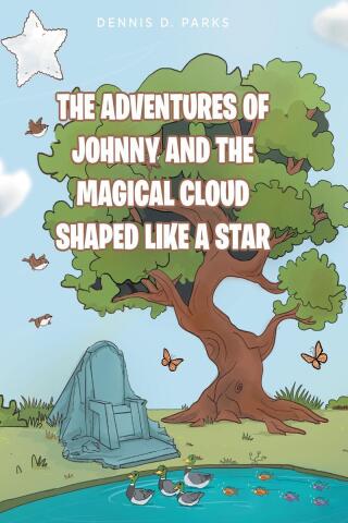 Cover image: The Adventures of Johnny and the Magical Cloud Shaped Like a Star 9798894857121