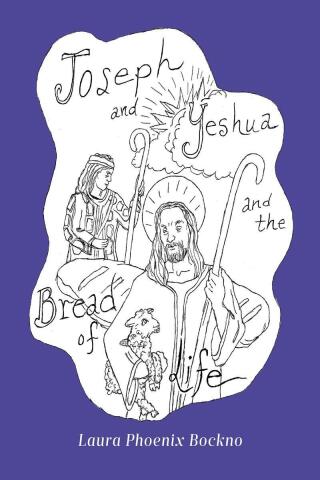 Cover image: Joseph and Yeshua and The Bread of Life 9798894857800