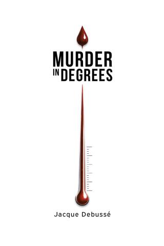 Imagen de portada: Murder in Degrees 9798894858715
