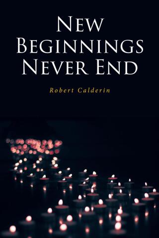 Cover image: NEW BEGINNINGS NEVER END 9798895260241