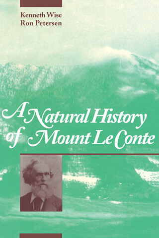 Imagen de portada: A Natural History of Mount Le Conte 9781572330108