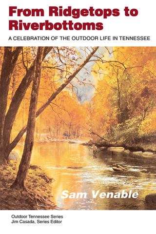 Cover image: From Ridgetops To Riverbottoms 1st edition 9780870498848