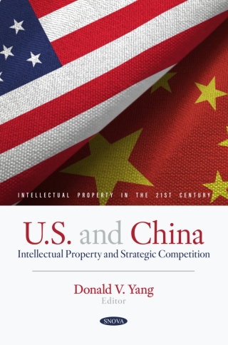 Cover image: U.S. and China: Intellectual Property and Strategic Competition 9798895301784