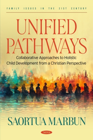 Cover image: Unified Pathways: Collaborative Approaches to Holistic Child Development from a Christian Perspective 9798895301869