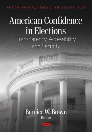 Imagen de portada: American Confidence in Elections: Transparency, Accessibility and Security 9798895302200