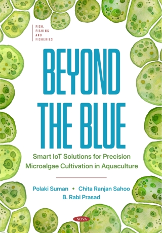 Imagen de portada: Beyond the Blue: Smart IoT Solutions for Precision Microalgae Cultivation in Aquaculture 9798895303832