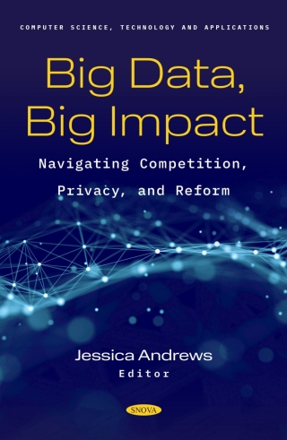Cover image: Big Data, Big Impact: Navigating Competition, Privacy, and Reform 9798895305386