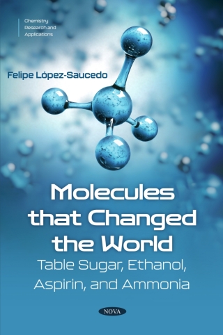 Cover image: Molecules that Changed the World: Table Sugar, Ethanol, Aspirin, and Ammonia 9798895305997