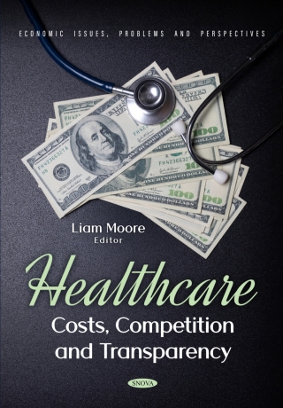 Cover image: Healthcare: Costs, Competition and Transparency 9798895306338